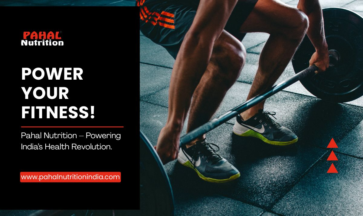 Pahal Nutrition: The Brand That’s Fueling India’s Fitness Growth