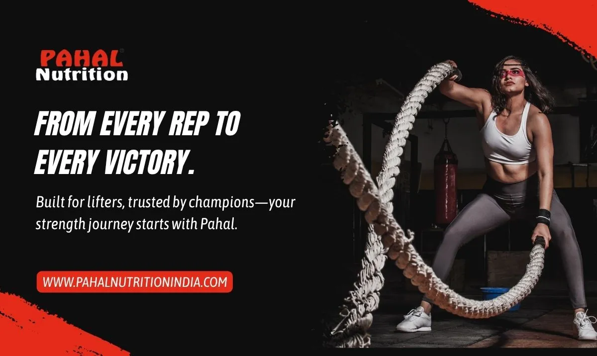 Pahal Nutrition—The Brand That Lifts With You