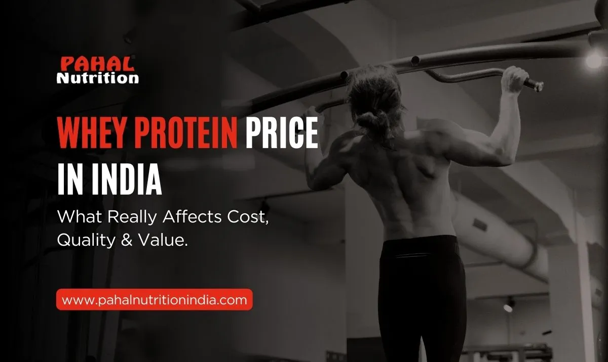 Whey Protein Price in India: What Affects Cost and Quality
